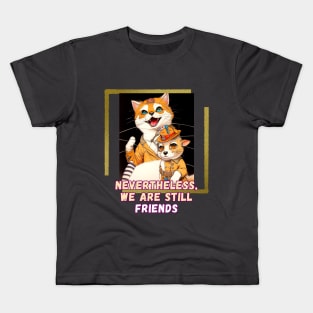 Nevertheless, we are still friends (cat and mouse cartoon) Kids T-Shirt